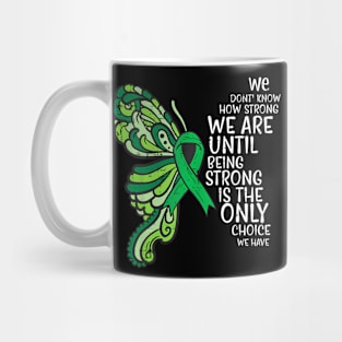 Mental Health Being Strong  Choice Awareness Women Girls Mug